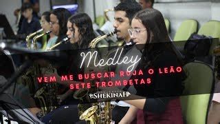 Vem Me Buscar / Ruja o Leão / Sete Trombetas (Medley)